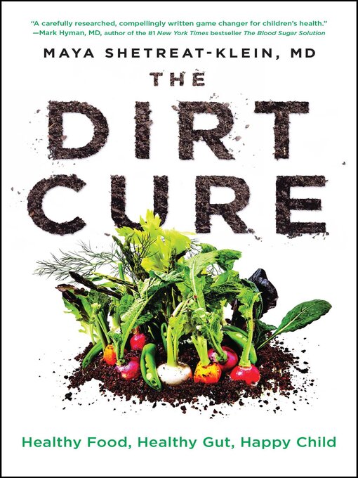 Title details for The Dirt Cure by Maya Shetreat-Klein - Wait list